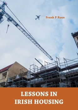 Paperback Lessons in Irish Housing Book