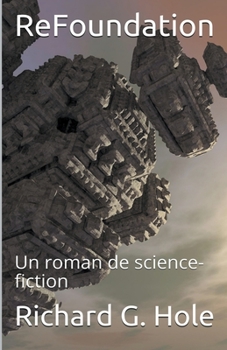 Paperback ReFoundation: Un Roman de Science-Fiction [French] Book