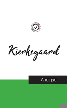 Paperback Kierkegaard (étude et analyse complète de sa pensée) [French] Book