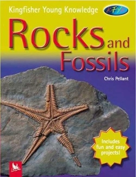 Hardcover Kingfisher Young Knowledge: Rocks and Fossils [Large Print] Book