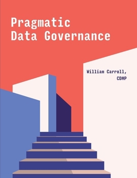 Paperback Pragmatic Data Governance Book