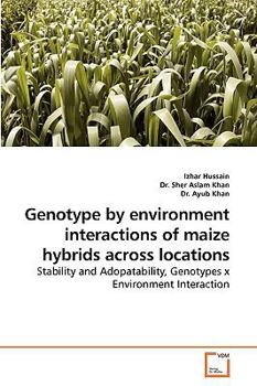 Paperback Genotype by Environment Interactions of Maize Hybrids Across Locations Book