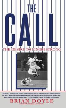 Hardcover The Call: The Desire to Finish Strong Book