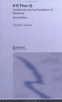 Paperback If P, Then Q: Conditionals and the Foundations of Reasoning Book