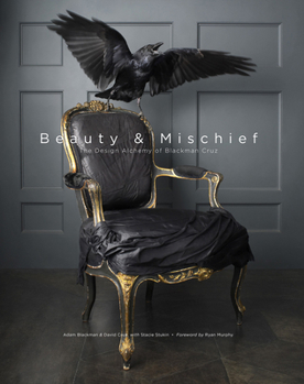 Hardcover Beauty & Mischief: The Design Alchemy of Blackman Cruz Book