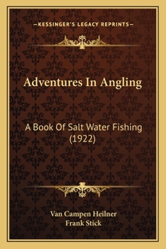 Paperback Adventures In Angling: A Book Of Salt Water Fishing (1922) Book