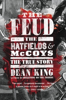 The Feud: The Hatfields & McCoys: The True Story