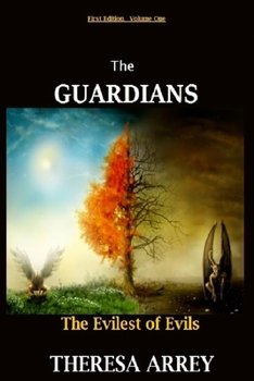 Paperback The Guardians: The Evilest of Evils Book