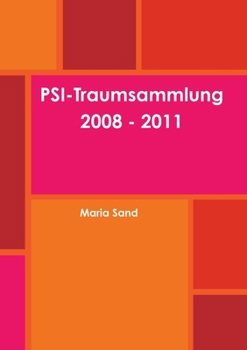 Paperback PSI-Traumsammlung 2008 - 2011 [German] Book