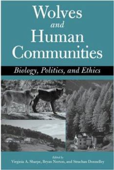 Paperback Wolves and Human Communities: Biology, Politics, and Ethics Book
