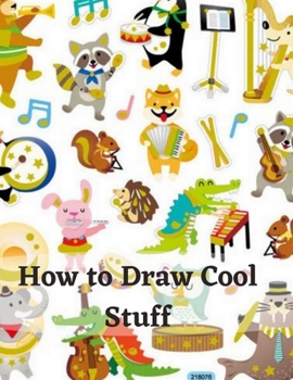 Paperback How to Draw Cool Stuff: A Drawing Guide for Teachers and Students Shading, Textures and Optical Illusions How to Draw Really Cute Stuff: Draw Book