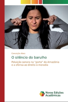 Paperback O silêncio do barulho [Portuguese] Book