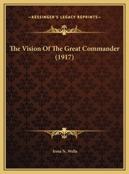The Vision of the Great Commander
