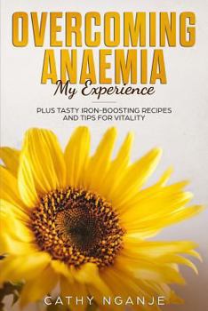 Paperback Overcoming Anaemia: My Experience Book