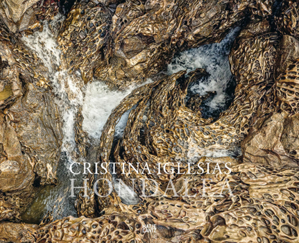 Hardcover Cristina Iglesias: Hondalea Book
