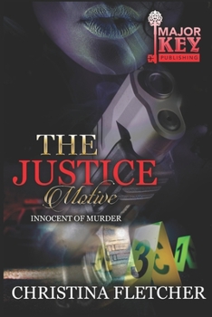 Paperback The Justice Motive: Innocent of Murder Book