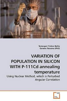 Paperback VARIATION OF POPULATION IN SILICON WITH P-111Cd annealing temperature Book