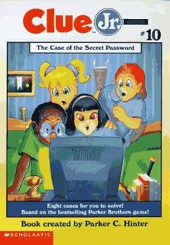 The Case of the Secret Password (Clue Jr., #10) - Book #10 of the Clue Jr.