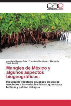 Paperback Mangles de México y algunos aspectos biogeográficos. [Spanish] Book