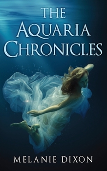 Paperback The Aquaria Chronicles: Complete Book Series YA Pre-Apocalyptic Light Zombie Adventure Novel for Teens & Adults: Includes Aqua Marine; Aqua Ma Book