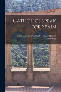 Paperback Catholics Speak for Spain Book