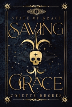 Saving Grace: A Paranormal Reverse Harem Romance - Book #5 of the State of Grace