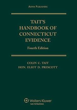 Hardcover Tait's Handbook of Connecticut Evidence, 4th Edition Book