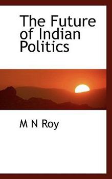 Paperback The Future of Indian Politics Book