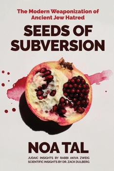 Paperback Seeds of Subversion: The Modern Weaponization of Ancient Jew Hatred Book