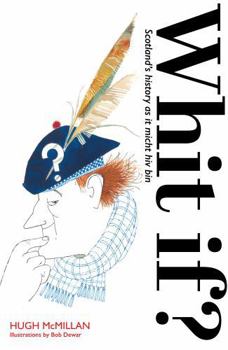 Paperback Whit if?: Illustratit edition (Scots Edition) Book