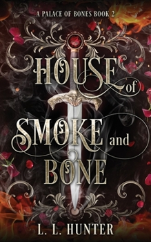 Paperback House of Smoke and Bone: The sequel series to the Midnight Ball Series. Book