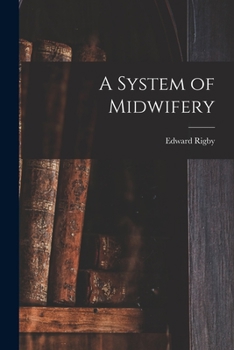 Paperback A System of Midwifery Book