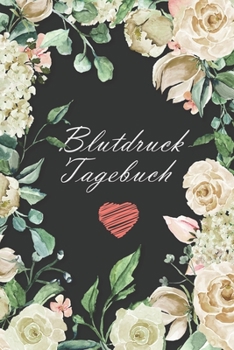 Blutdruck Tagebuch: Blutdruckpass zum Ausfüllen, Eintragen der Messwerte von Blutdruckwerten, kompakter Begleiter zur Kontrolle der ... für Diabetiker (German Edition)