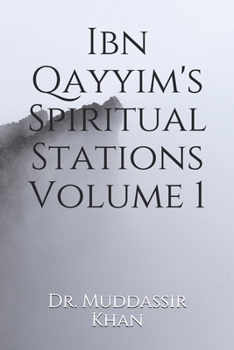 Paperback Ibn Qayyim's Spiritual Stations Volume 1 Book