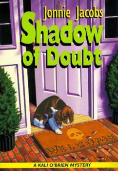 Shadow Of Doubt - Book #1 of the Kali O'Brien