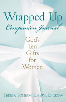 Paperback Wrapped Up Companion Journal: God's Ten Gifts for Women Book