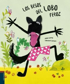 Hardcover Los besos del lobo feroz [Spanish] Book