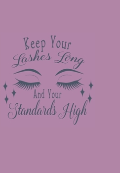 Paperback Keep Your Lashes Long and Your Standards High!: Diary 2020, Its a Leap Year Book