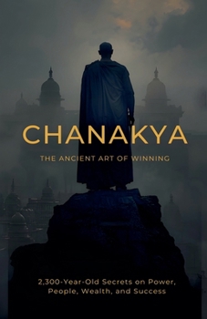 Paperback Chanakya: The Ancient Art of Winning. Book