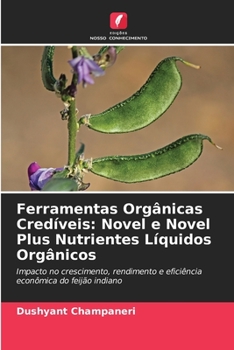 Paperback Ferramentas Orgânicas Credíveis: Novel e Novel Plus Nutrientes Líquidos Orgânicos [Portuguese] Book