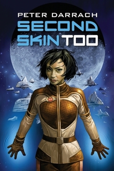 Second Skin, Too: Book Two in the Second Skin Sequence