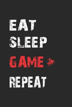 Paperback Eat Sleep Game Repeat: Notizbuch Geschenk-Idee - Karo - A5 - 120 Seiten Book