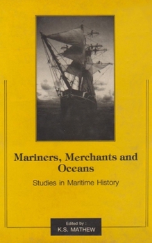 Hardcover Mariners, merchants, and oceans: Studies in maritime history Book