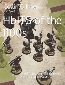 Paperback HbITS of the 1100s: A HISTORIC-BATTLES IN THREE SPREADS (HbITS) Module Book