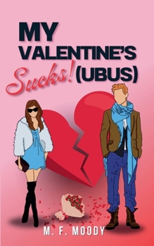 Paperback My Valentine's Sucks!(ubus) Book