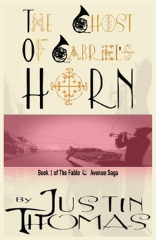 Paperback Fable Avenue Book I: The Ghost of Gabriel's Horn Book