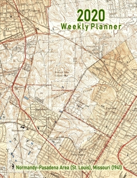 Paperback 2020 Weekly Planner: Normandy-Pasadena Area (St. Louis), Missouri (1941): Vintage Topo Map Cover Book
