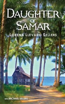 Paperback Daughter of Samar: Paradise Remembered Book