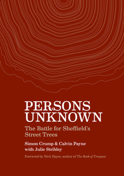Paperback Persons Unknown: The Battle for Sheffield's Street Trees Book