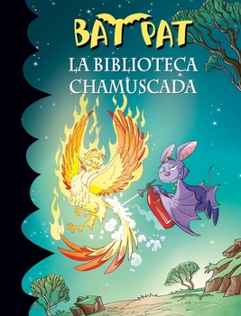 La biblioteca chamuscada - Book #41 of the Bat Pat